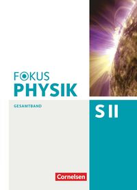 Produktbild: Fokus Physik Sekundarstufe II. Gesamtband. Westliche Bundesl&auml;nder Oberstufe. Sch&uuml;lerbuch