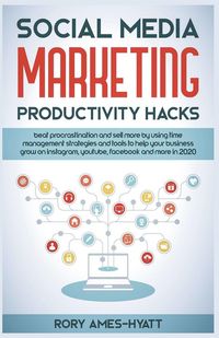 Produktbild: Social Media Marketing Productivity Hacks