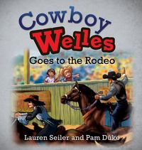 Produktbild: Cowboy Welles Goes to the Rodeo
