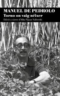 Produktbild: Manuel de Pedrolo. Torno on vaig n&eacute;ixer
