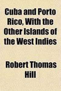 Produktbild: Cuba and Porto Rico, with the Other Islands of the West Indies