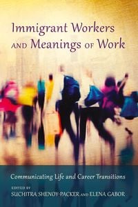 Produktbild: Immigrant Workers and Meanings of Work