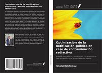 Produktbild: Optimizaci&oacute;n de la notificaci&oacute;n p&uacute;blica en caso de contaminaci&oacute;n radiactiva