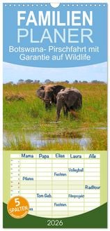 Produktbild: Familienplaner 2026 - Botswana- Pirschfahrt mit Garantie auf Wildlife mit 5 Spalten (Wandkalender, 21 x 45 cm) CALVENDO