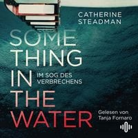 Produktbild: Something in the Water &ndash; Im Sog des Verbrechens