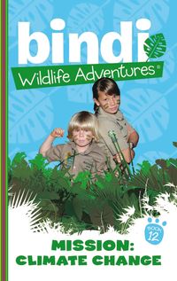 Produktbild: Bindi Wildlife Adventures 12: Mission Climate Change