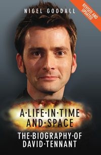 Produktbild: A Life in Time and Space - The Biography of David Tennant