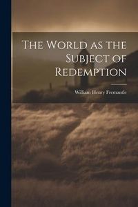 Produktbild: The World as the Subject of Redemption