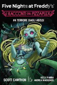 Produktbild: Terrore dagli abissi. Five nights at Freddy's. I racconti del Pizzaplex. Vol. 4