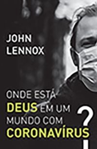 Produktbild: Onde Est&aacute; Deus em um Mundo com Coronav&iacute;rus?