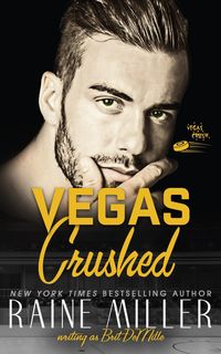 Produktbild: Crushed (Vegas Crush, #1)