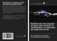 Produktbild: Modificaci&oacute;n del conjunto de datos para mejorar el rendimiento y la velocidad del algoritmo de ML