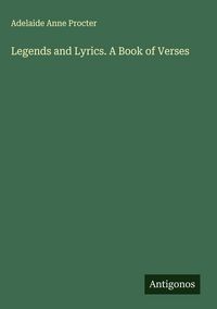 Produktbild: Legends and Lyrics. A Book of Verses