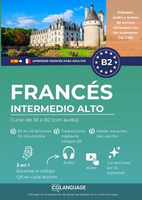 Produktbild: Aprender franc&eacute;s B2 intermedio alto. Curso de B1 a B2 (con audio)