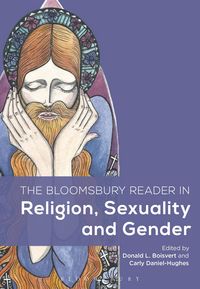 Produktbild: The Bloomsbury Reader in Religion, Sexuality, and Gender