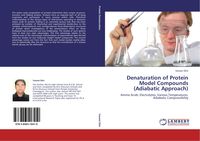 Produktbild: Denaturation of Protein Model Compounds (Adiabatic Approach)