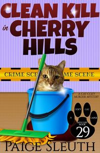 Produktbild: Clean Kill in Cherry Hills: A Cat Cozy Murder Mystery (Cozy Cat Caper Mystery, #29)