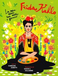 Produktbild: Io sono Frida Kahlo. La mia vita tra arte e genio