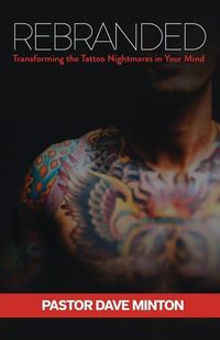 Produktbild: Rebranded: Transforming the Tattoo Nightmares in Your Mind