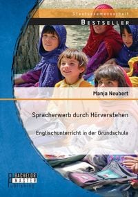 Bild vom Artikel Spracherwerb durch Hörverstehen - Englischunterricht in der Grundschule vom Autor Manja Neubert