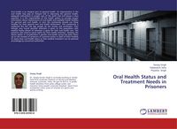 Produktbild: Oral Health Status and Treatment Needs in Prisoners