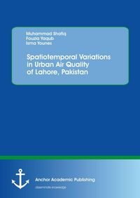 Produktbild: Spatiotemporal Variations in Urban Air Quality of Lahore, Pakistan