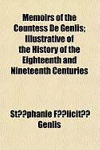 Produktbild: Memoirs of the Countess de Genlis; Illustrative of the History of the Eighteenth and Nineteenth Centuries