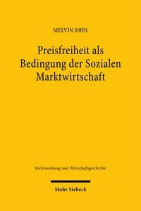 Produktbild: Preisfreiheit als Bedingung der Sozialen Marktwirtschaft