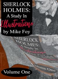 Produktbild: Sherlock Holmes - A Study in Illustrations - Volume 1