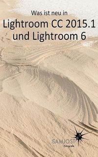 Produktbild: Was ist neu in Lightroom CC 2015.1 und Lightroom 6