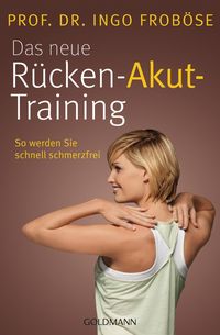 Bild vom Artikel Das neue Rücken-Akut-Training vom Autor Ingo Froböse
