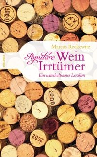 Produktbild: Popul&auml;re Wein-Irrt&uuml;mer - Ein unterhaltsames Lexikon
