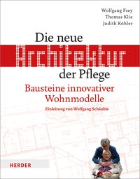 Produktbild: Die neue Architektur der Pflege