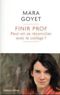 Produktbild: Finir prof : peut-on se r&eacute;concilier avec le coll&egrave;ge ?