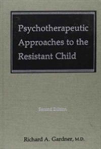 Produktbild: Psychotherapeutic Approaches to the Resistant Child