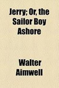 Produktbild: Jerry; Or, the Sailor Boy Ashore