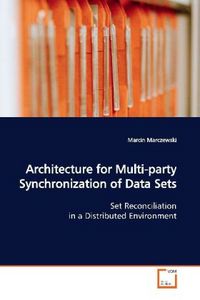 Produktbild: Marczewski, M: Architecture for Multi-party Synchronization