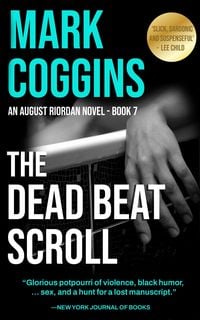 Produktbild: The Dead Beat Scroll (August Riordan, #7)