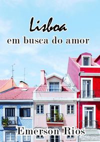Produktbild: Lisboa: Em Busca Do Amor Perdido