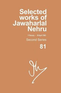 Produktbild: Selected Works of Jawaharlal Nehru, Second Series, Vol 81