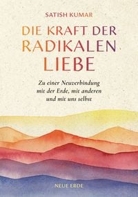 Produktbild: Die Kraft der radikalen Liebe
