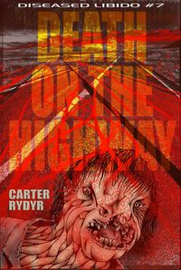 Produktbild: Diseased Libido #7 Death on the Highway