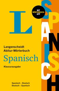 Bild vom Artikel Langenscheidt Abitur-Wörterbuch Spanisch Klausurausgabe vom Autor 