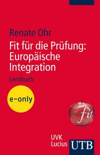 Produktbild: Fit f&uuml;r die Pr&uuml;fung: Europ&auml;ische Integration