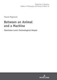 Produktbild: Between an Animal and a Machine