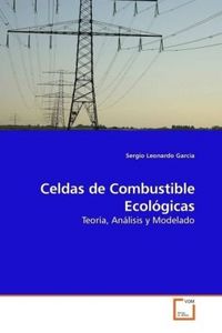 Produktbild: Garcia, S: Celdas de Combustible Ecol&oacute;gicas