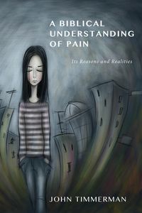 Produktbild: A Biblical Understanding of Pain