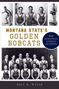 Produktbild: Montana State's Golden Bobcats