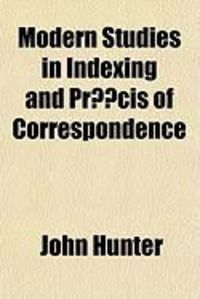 Produktbild: Modern Studies in Indexing and Prcis of Correspondence