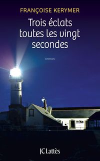 Produktbild: Trois &eacute;clats toutes les vingt secondes